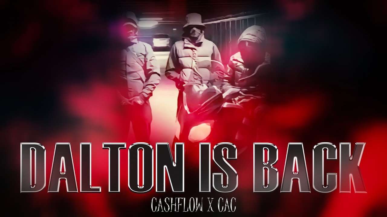 Cash Flow X CAC - DALTON IS BACK  (mixed by Kezer Prod) prod by.  @TolgaArslanBeatz