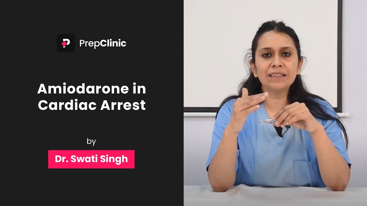 Amiodarone in Cardiac Arrest | Dr. Swati Singh | Anaesthesia PrepClinic