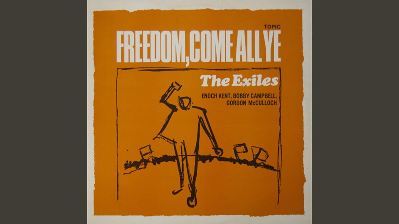 Freedom Come All Ye