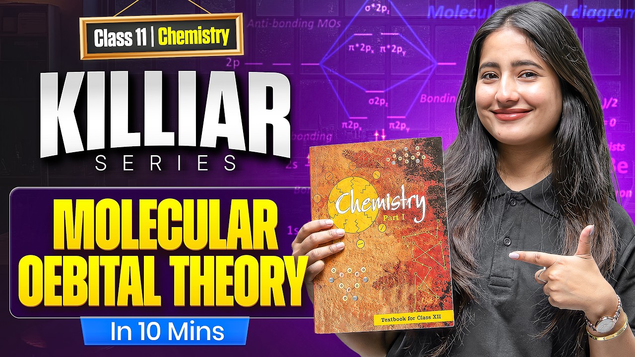 Molecular Orbital Theory In 10 Minutes | Class 11 Chemistry | KILLIAR Series
