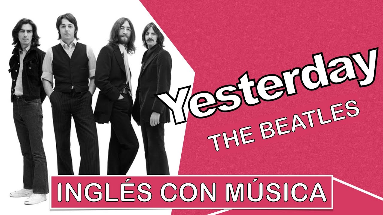 Inglés con música︱Yesterday︱Pronunciación (IPA)