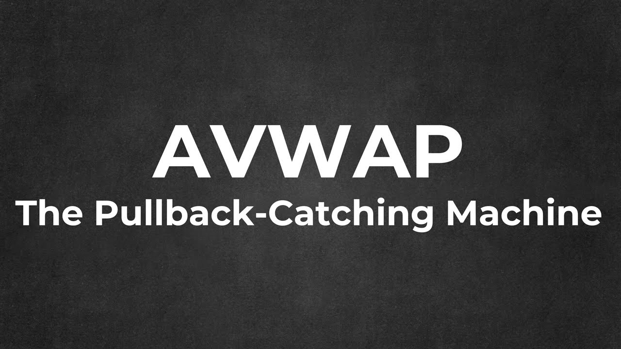 AVWAP: The Pullback-Catching Machine