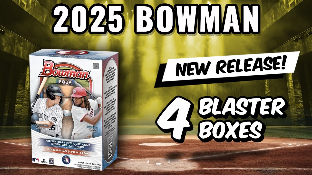 🚨NEW RELEASE🚨2025 BOWMAN 4 BLASTER BOX RIP