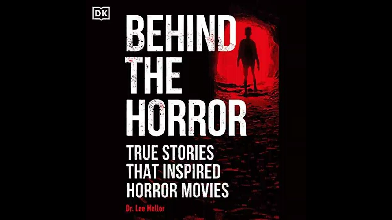 Behind the Horror by Dr. Lee Mellor ( full audiobook ) - P1