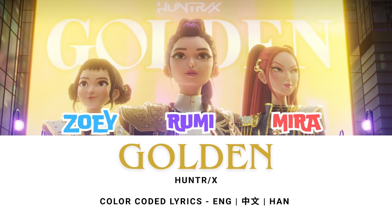HUNTRIX - GOLDEN (Color Coded Lyrics) [ENG.中文.HAN] | 中文認聲 | Kpop Demon Hunters