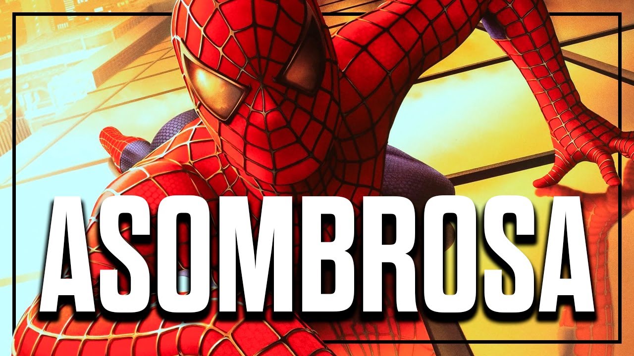 La ASOMBROSA Spider-Man de Sam Raimi