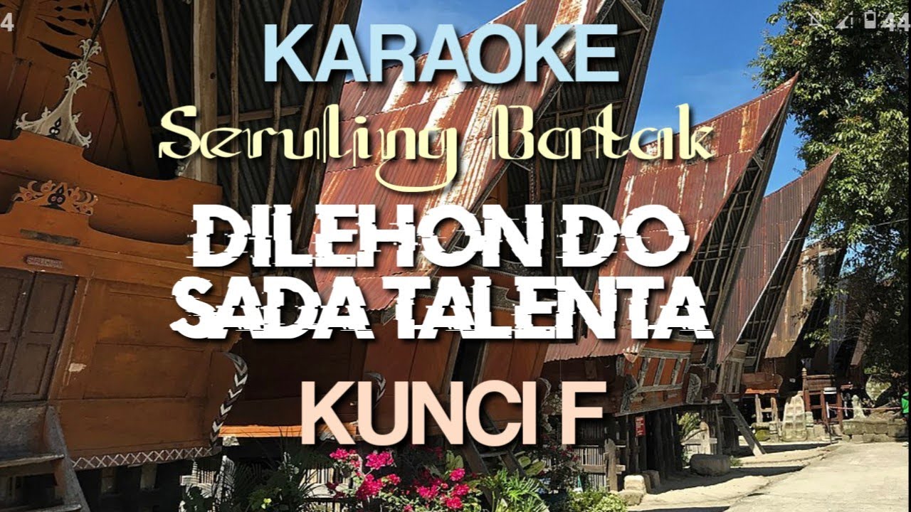 Karaoke Seruling Batak || Dilehon Do Tu Au Sada Talenta || Kunci F || Andung~andung || Suling Batak