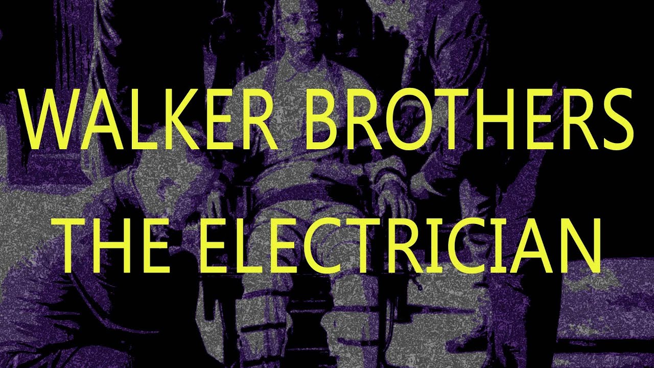 Walker Brothers 'The Electrician' (+lyrics)