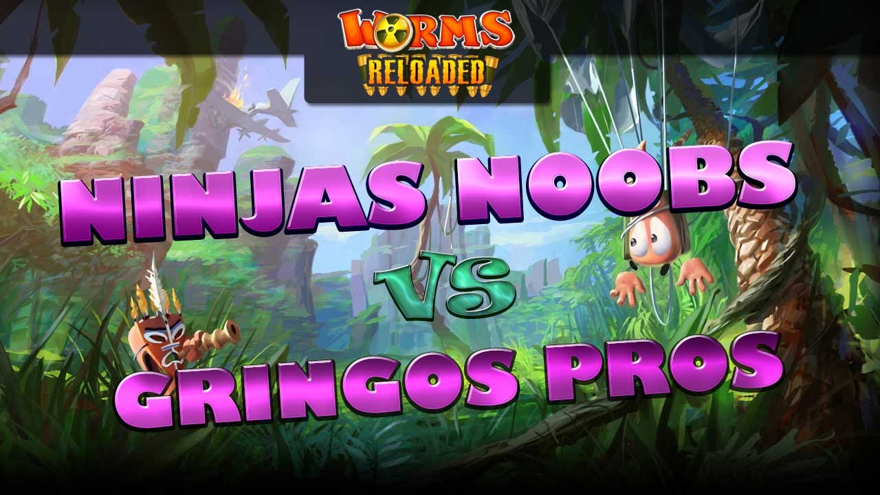 Worms - Ninjas vs Gringos