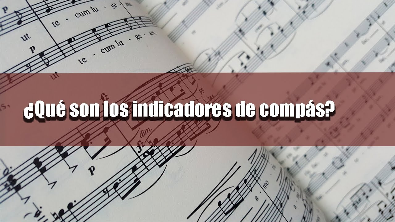 3. Indicadores de compás ¿qué son y para qué sirven? (clases de teoría musical)