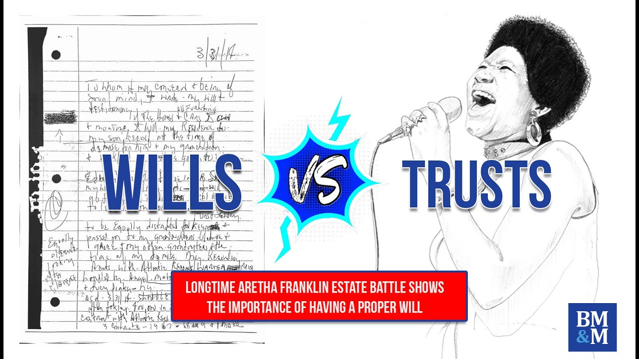Wills vs. Estate Planning | Learning from Aretha Franklin Estate Battle
