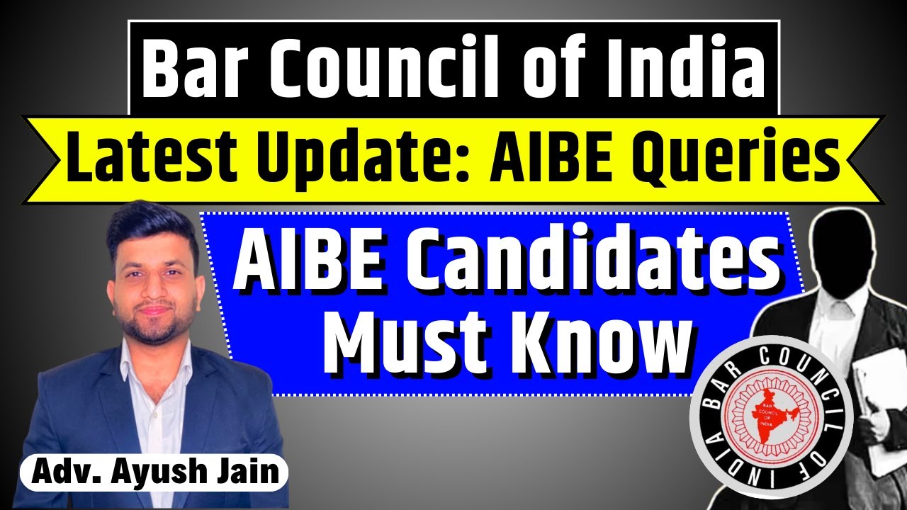 Bar Council of India - Latest Update | AIBE Candidates Must Know | Smart & Legal Guidance