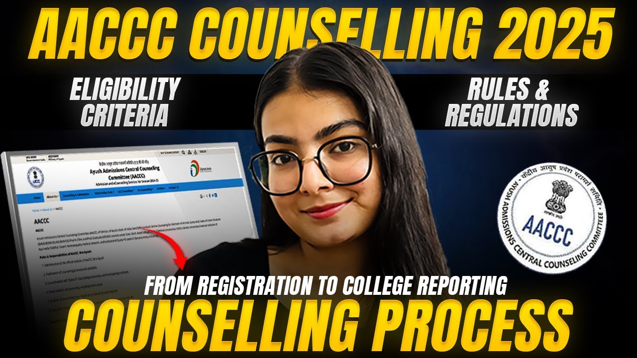 All About AYUSH/AACCC Counselling 2025 | Eligibility Criteria l Complete Process Explained