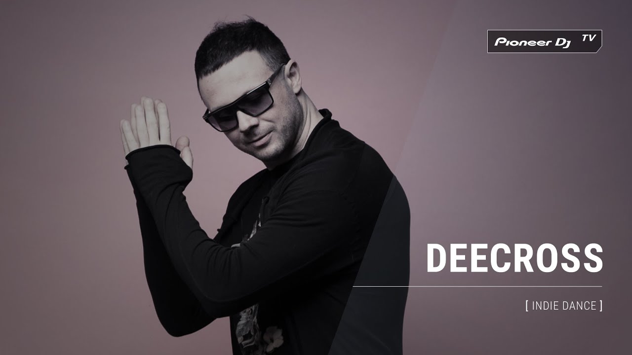 DEECROSS [ indie dance ] @ Pioneer DJ TV