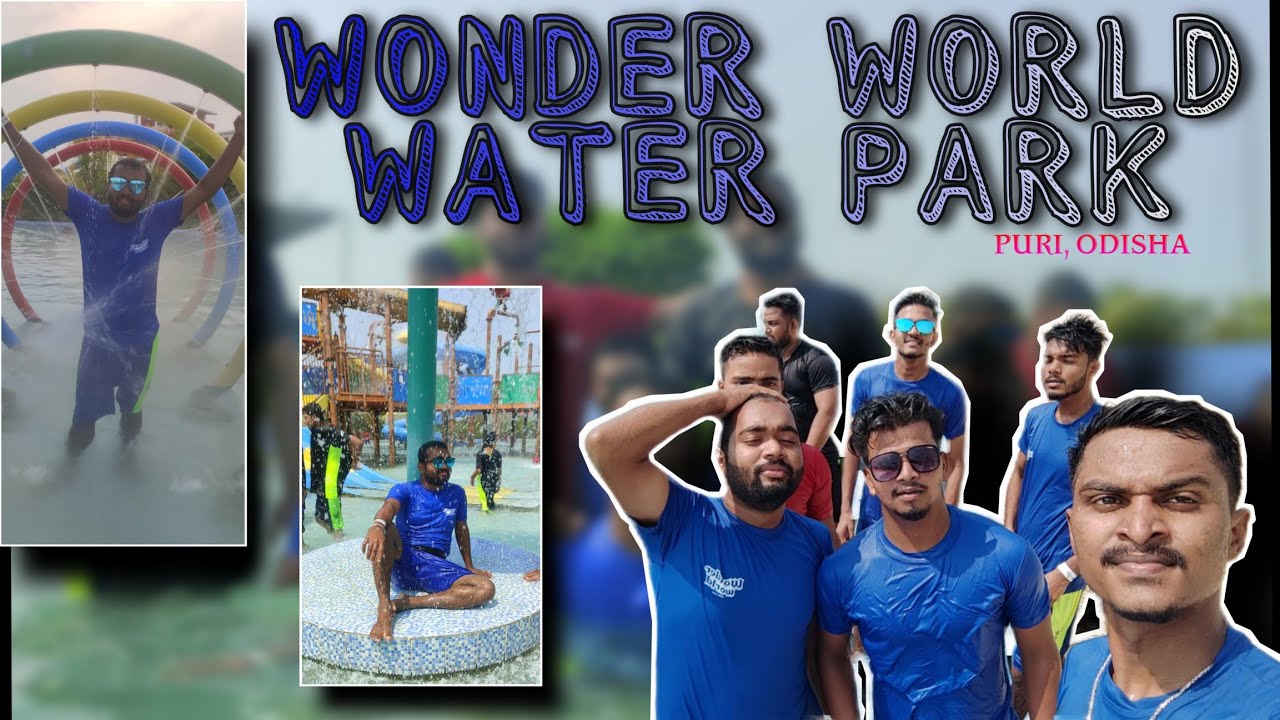 BIGGEST WATER PARK // WONDER WORLD WATER PARK // PURI (ODISHA) //COLLEGE TOKA