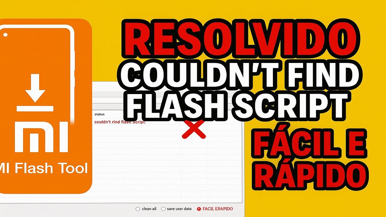 RESOLVIDO: Couldn't Find Flash Script no Mi Flash Tool - FÁCIL e RÁPIDO!