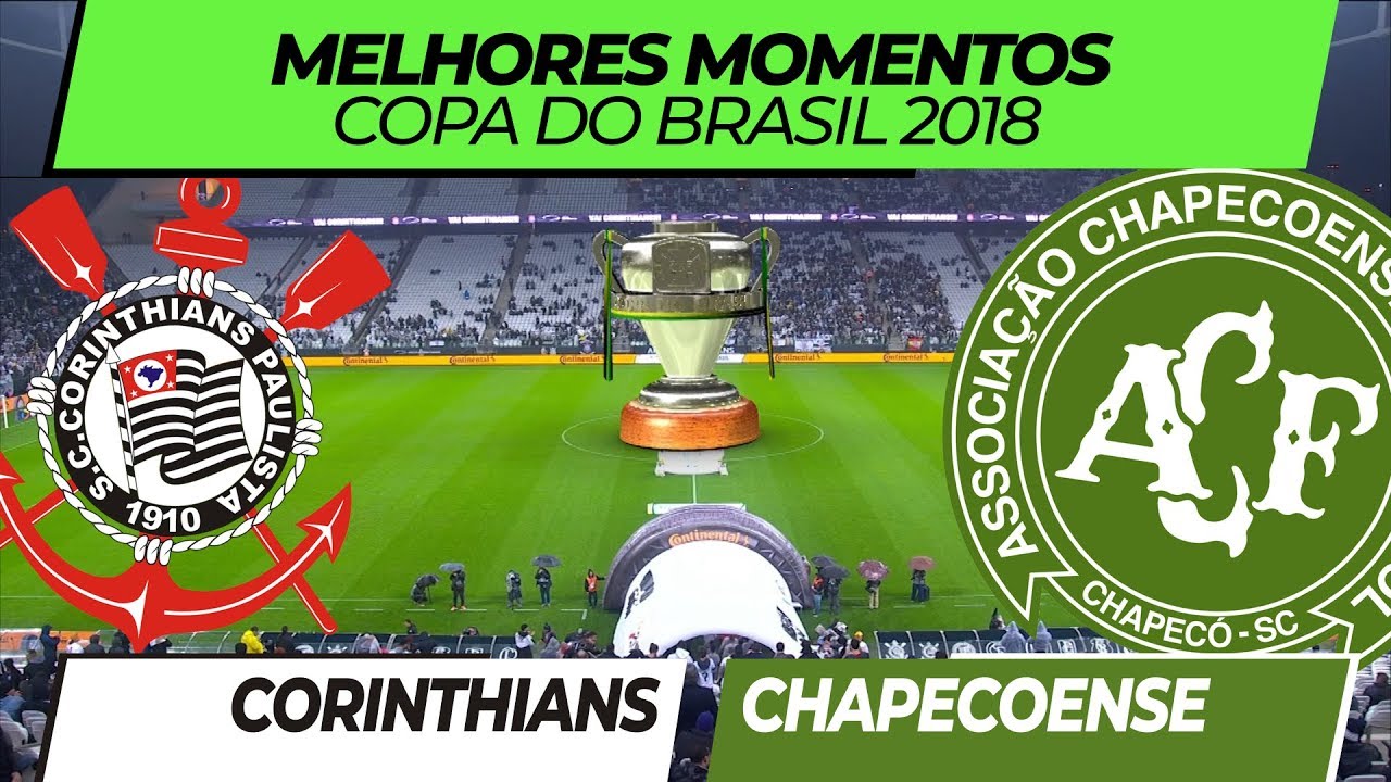 Corinthians 1 x 0 Chapecoense • Melhores Momentos • Copa do Brasil • 01/08/2018