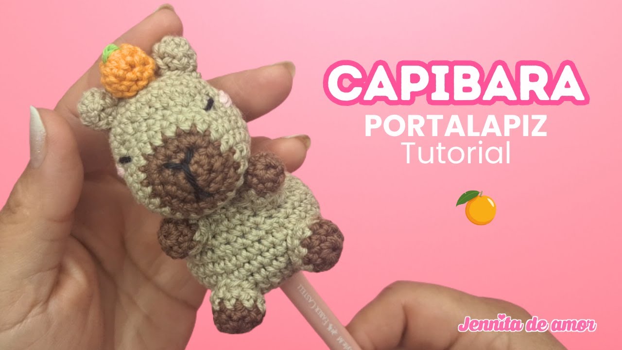 CAPIBARA PORTALAPIZ Tutorial -Amigurumi-Patrón en video Ingles-Español