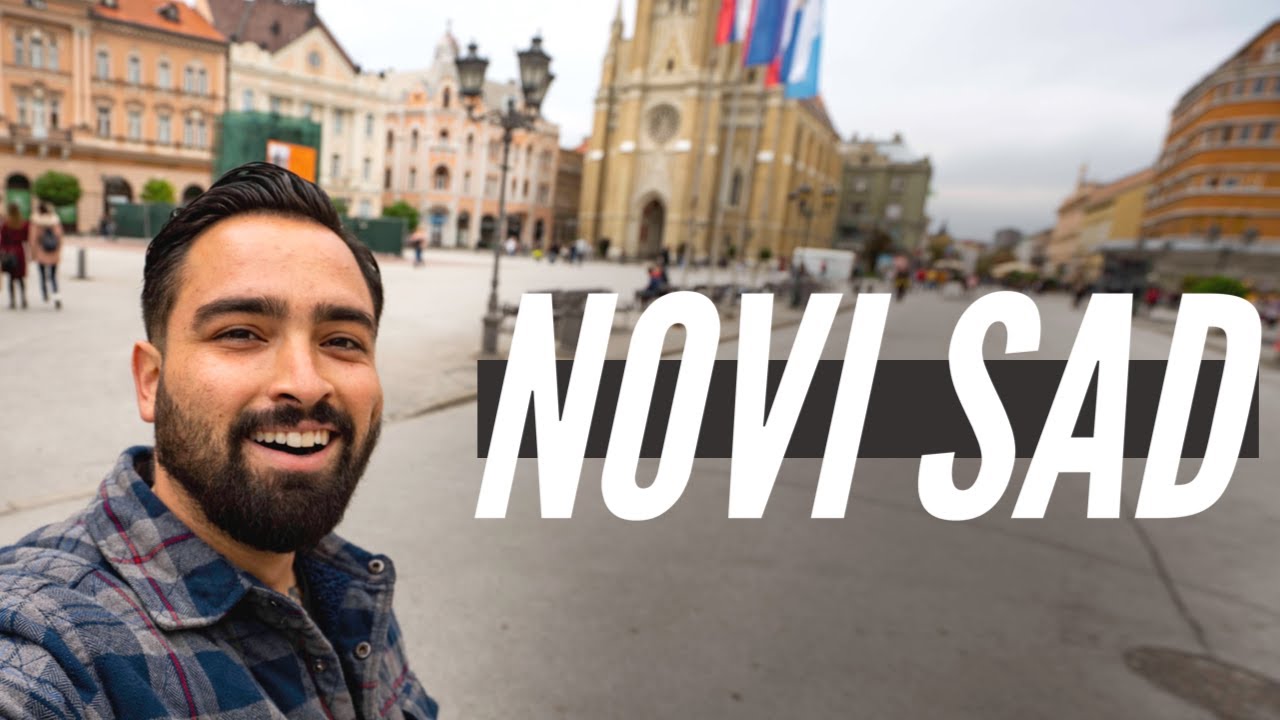 NOVI SAD - An Hour From Belgrade, Serbia (First Impressions)