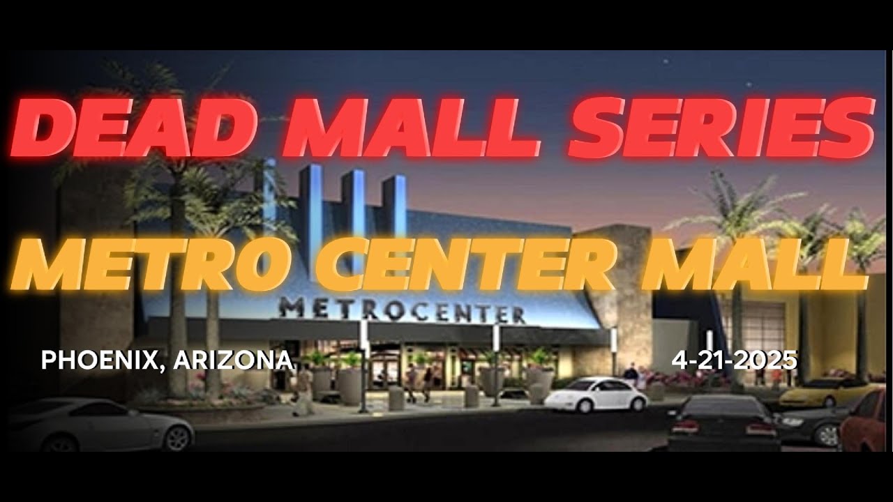 Metro Center Mall 4 21 2025