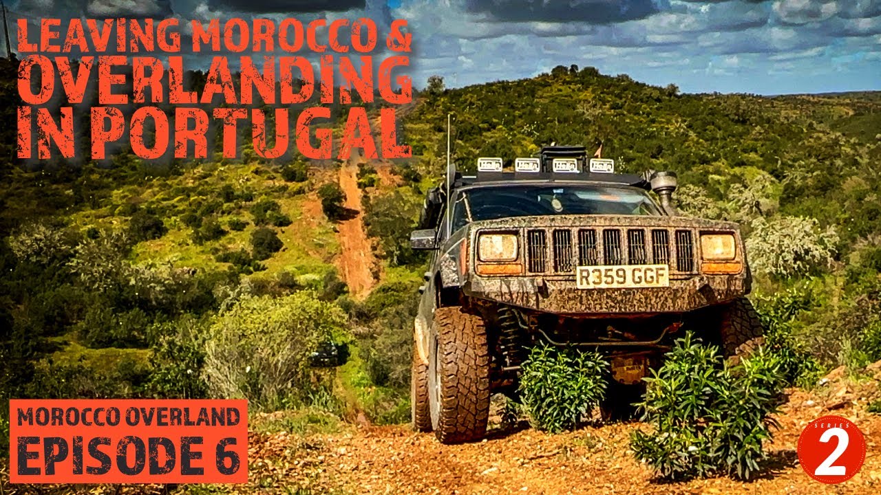 LEAVING MOROCCO AND HEADING FOR PORTUGAL! - OVERLAND MOROCCO - S2E6