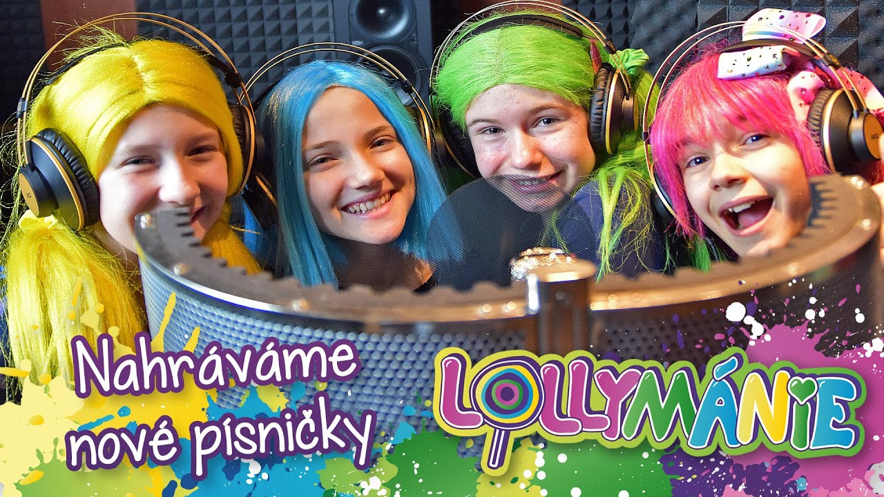 LOLLYMÁNIE - Jak se nahrávají nové písničky?