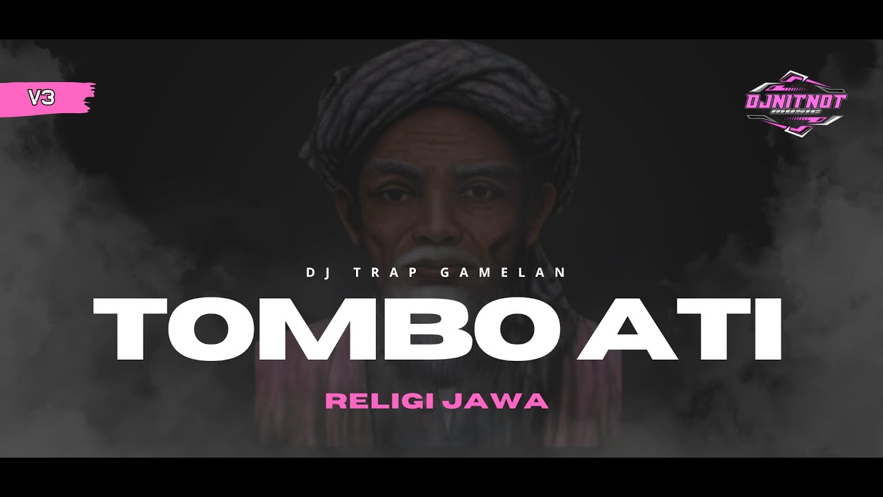 DJ TRAP GAMELAN TOMBO ATI SUNAN BONANG SLOW BASS EMPUK BERSIH TANPA NODA