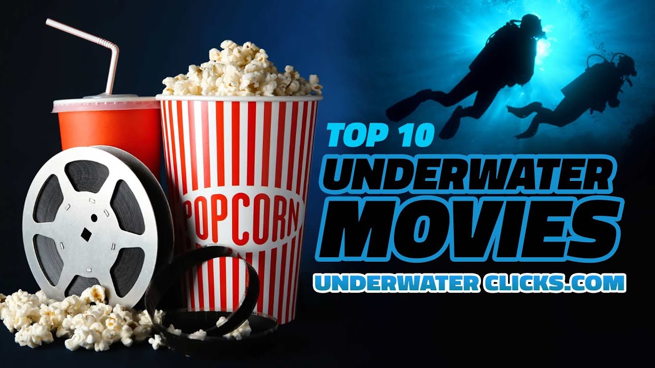 Top 10 Best Underwater Movies For Scuba Divers & Ocean Lovers @Underwaterclicks
