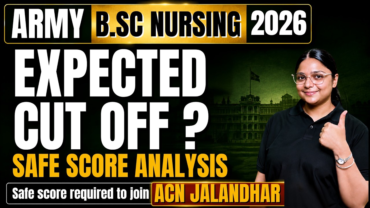 Army B.Sc Nursing 2026 Expected Cut Off | Safe Score Analysis | ACN Jalandhar Selection Chances