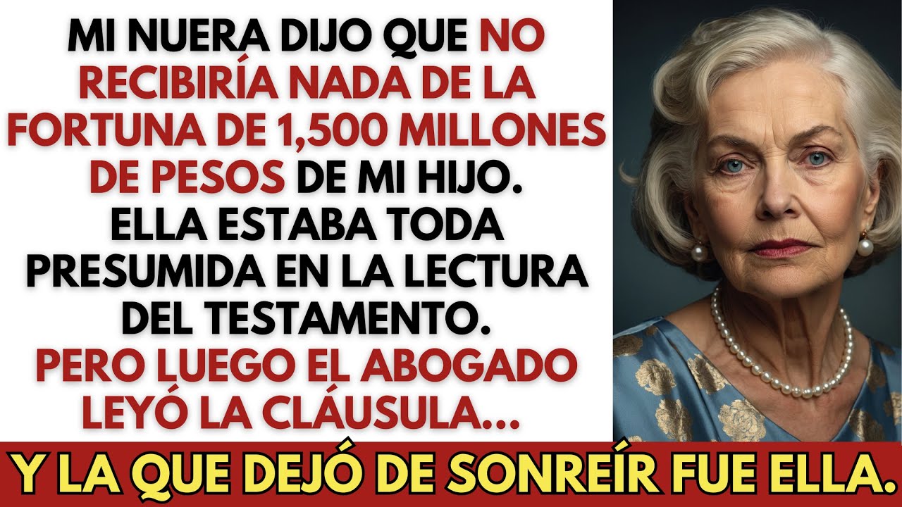 Mi nuera dijo que NO RECIBIRÍA NADA de los 1,500 millones de pesos. Pero la risa del abogado dijo…