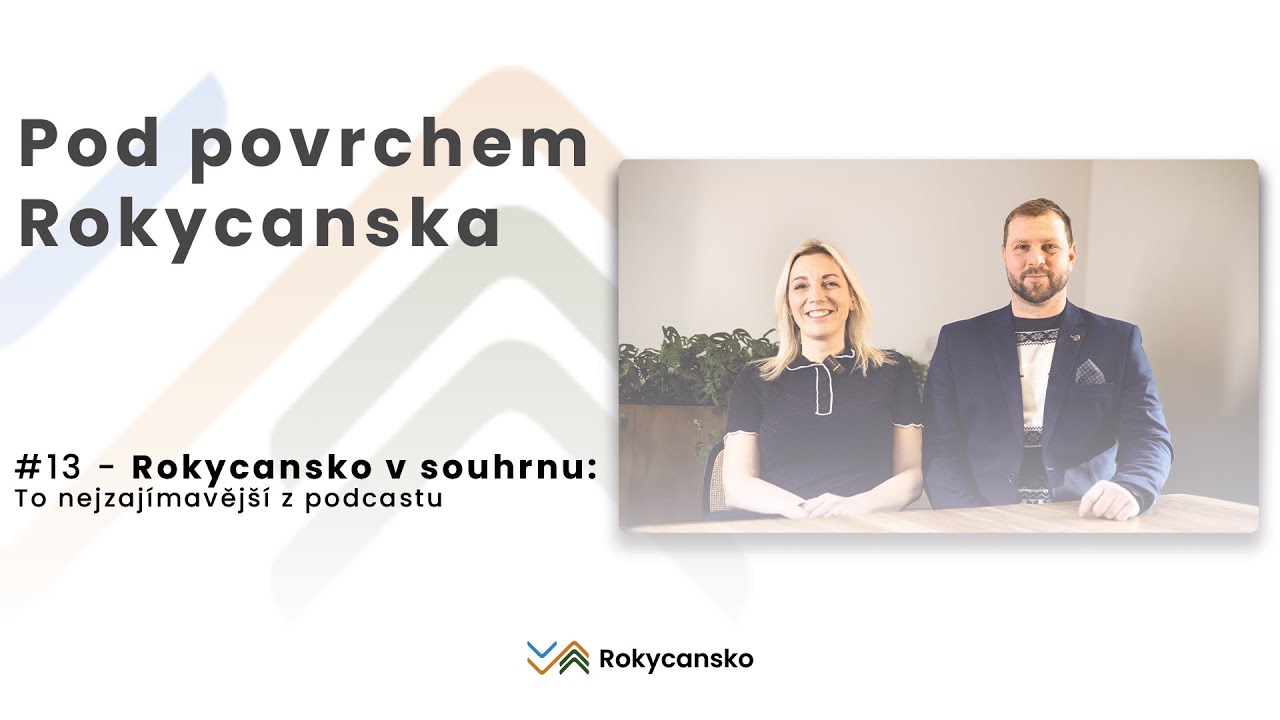 Rokycansko v souhrnu: To nejzajímavější z podcastu