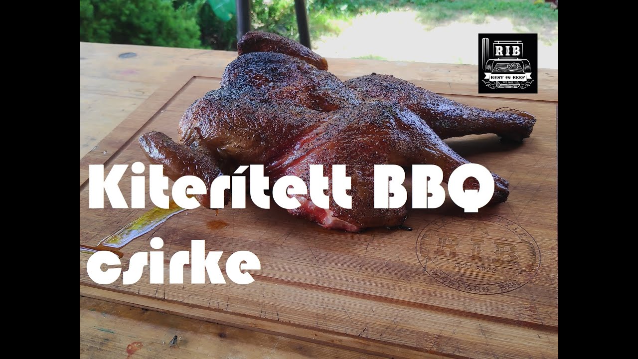 Kiterített BBQ csirke | Rest In Beef BBQ