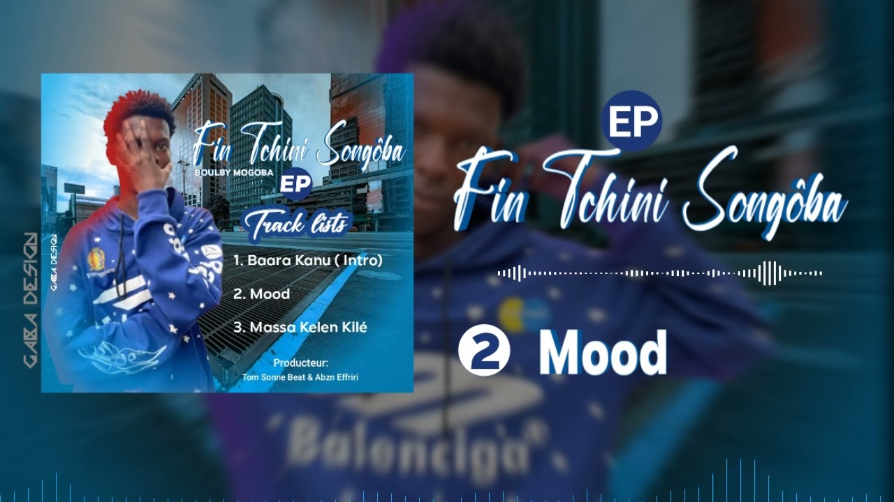 Boulby Mogoba - Mood EP ( Fin Tchini Songôba) Vol: 1