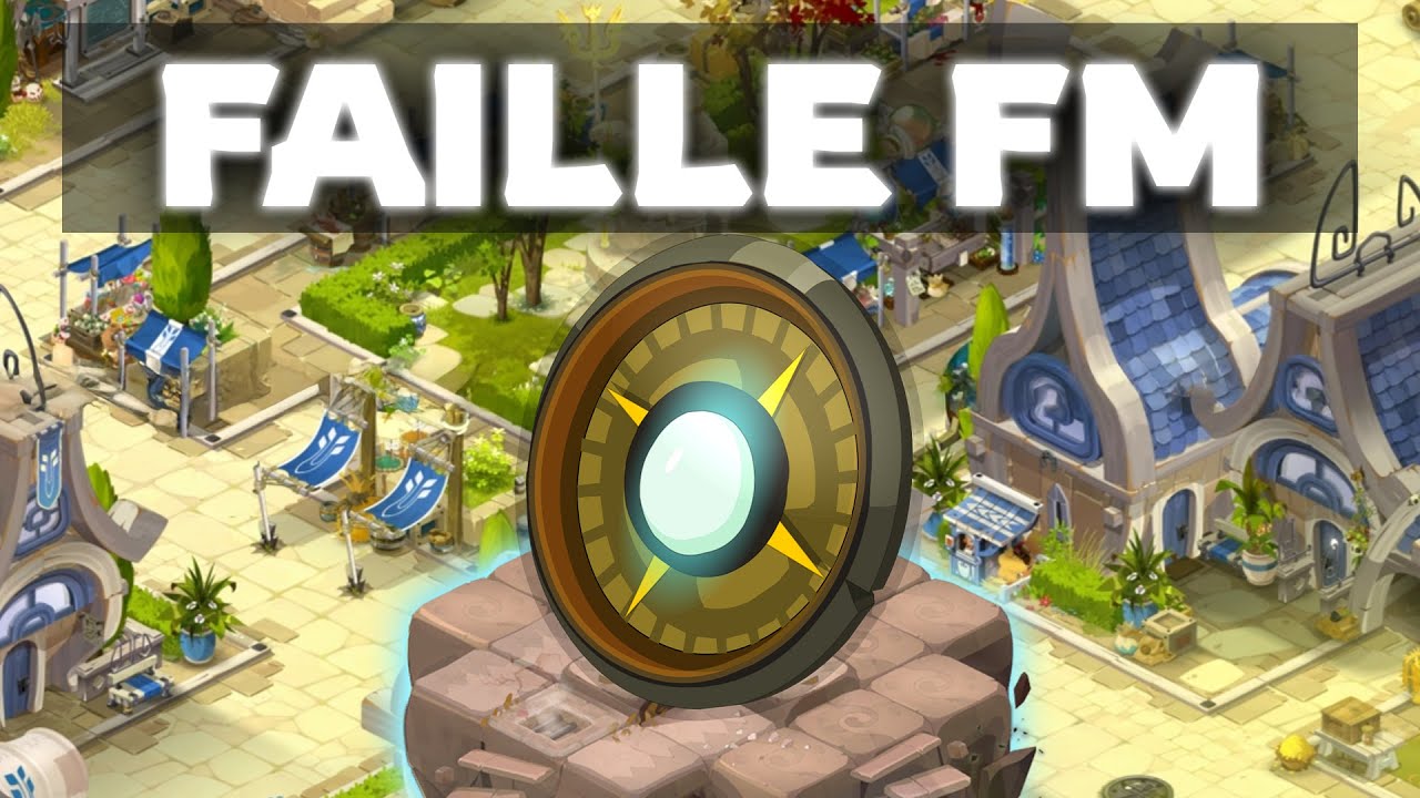 La FAILLE FM | HUZ VOD DOFUS
