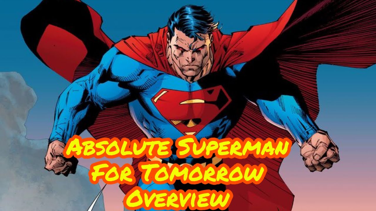 Superman For Tomorrow Absolute Edition Overview