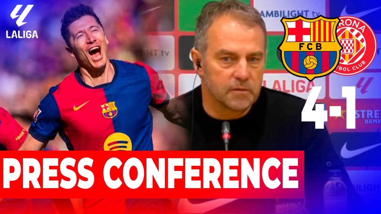 Hansi Flick Post-Match Press Conference | Barcelona 4x1 Girona - La liga 24/25