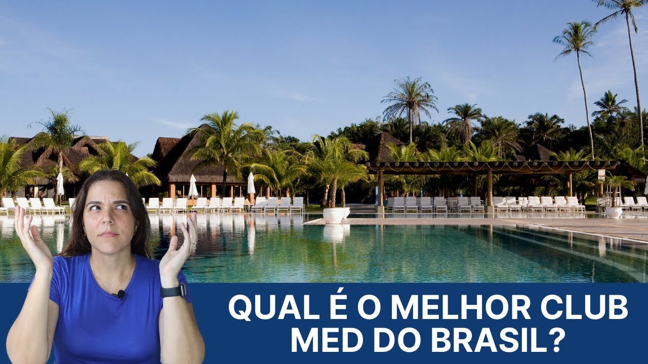 Qual é o melhor CLUB MED do Brasil?
