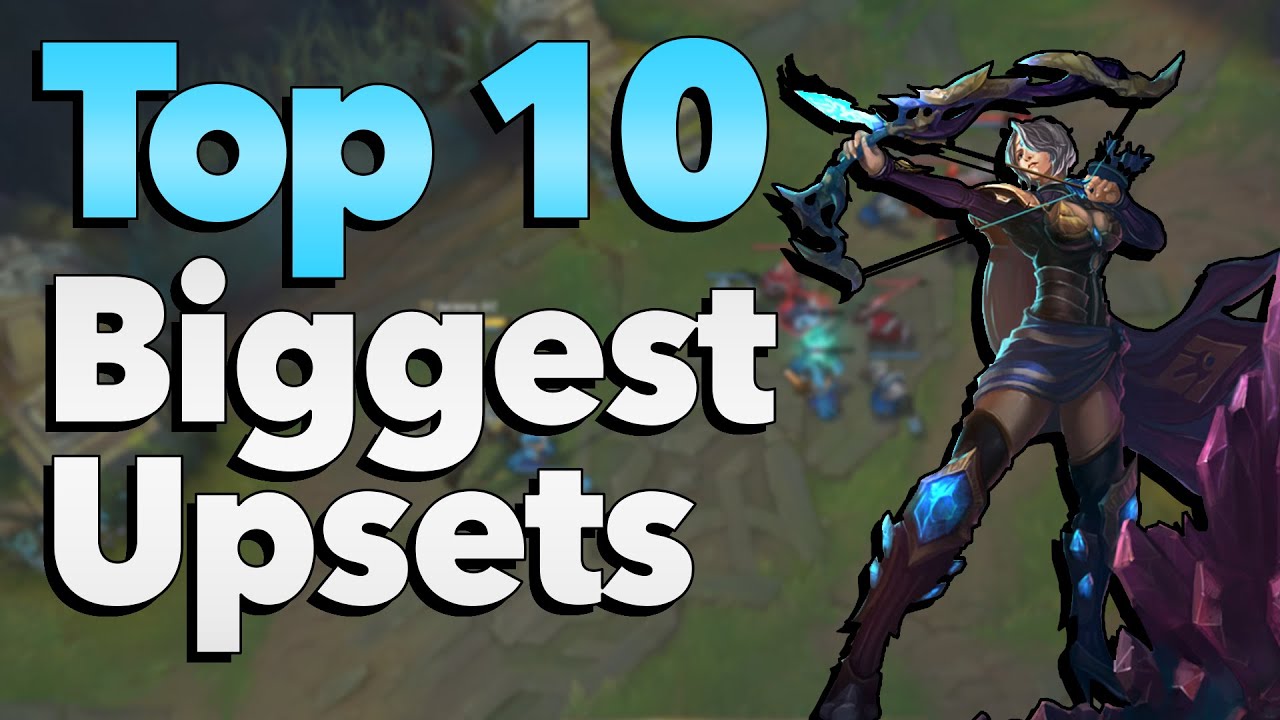 Top 10 Biggest Upsets in League of Legends Competitive History