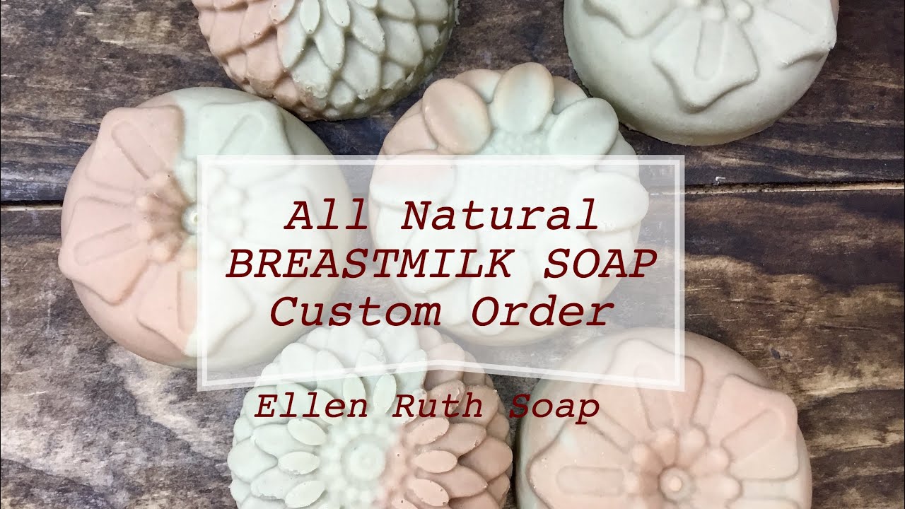 Making All Natural Cold Process BREASTMILK SOAP Custom Order. Ellen Ruth Soap