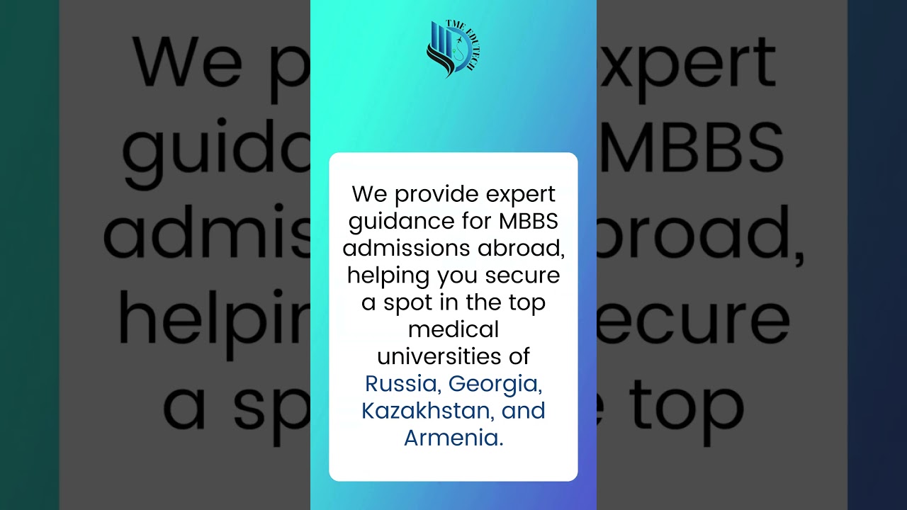 Turn Your MBBS Dreams into Reality with TME Edutech | Study Medicine Abroad