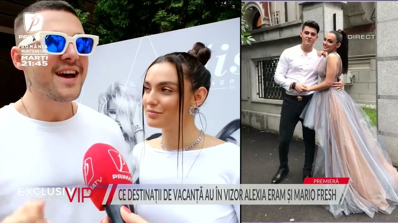 CE DESTINAȚII DE VACANȚĂ AU ÎN VIZOR ALEXIA ERAM ȘI MARIO FRESH