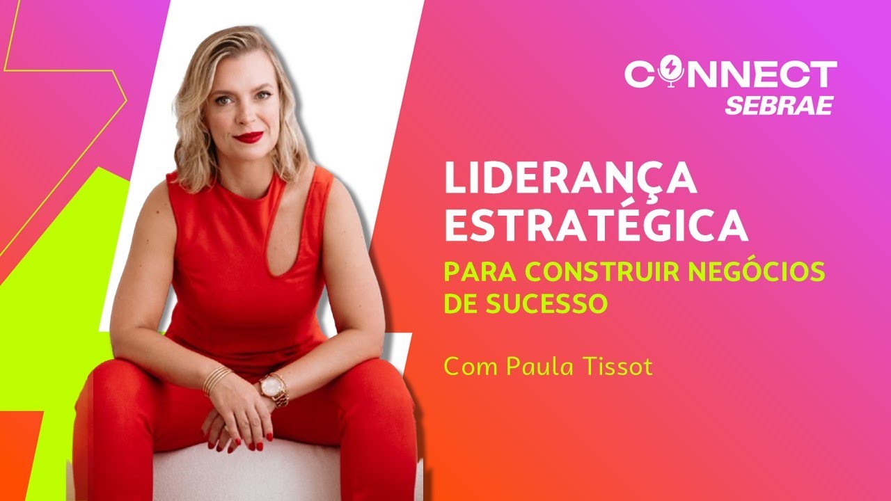 Lidere com Estratégia e Intencionalidade  | EP 72 - CONNECT SEBRAE ⚡🎧