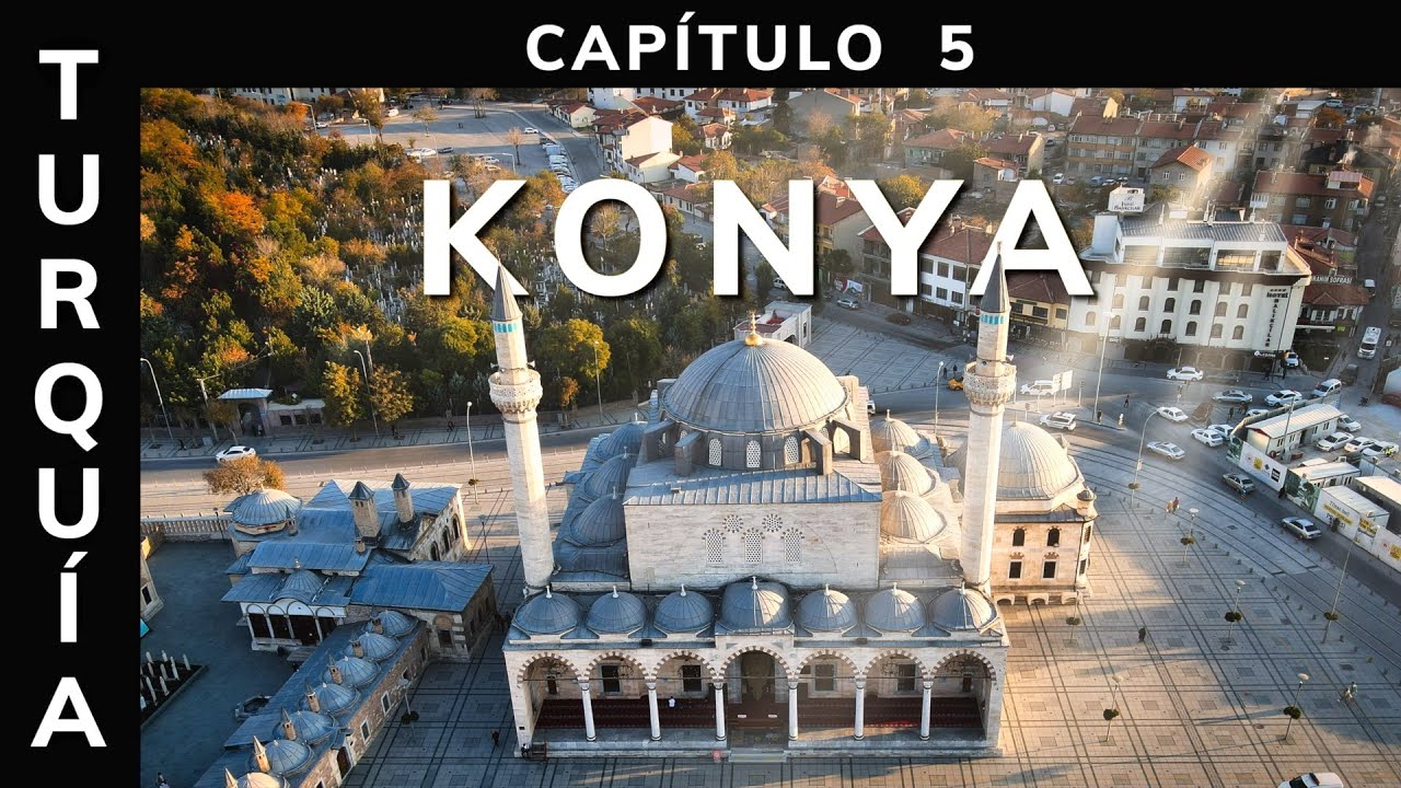 🔥 KONYA, Una Ciudad MÍSTICA | 4K | TURQUÍA No 5