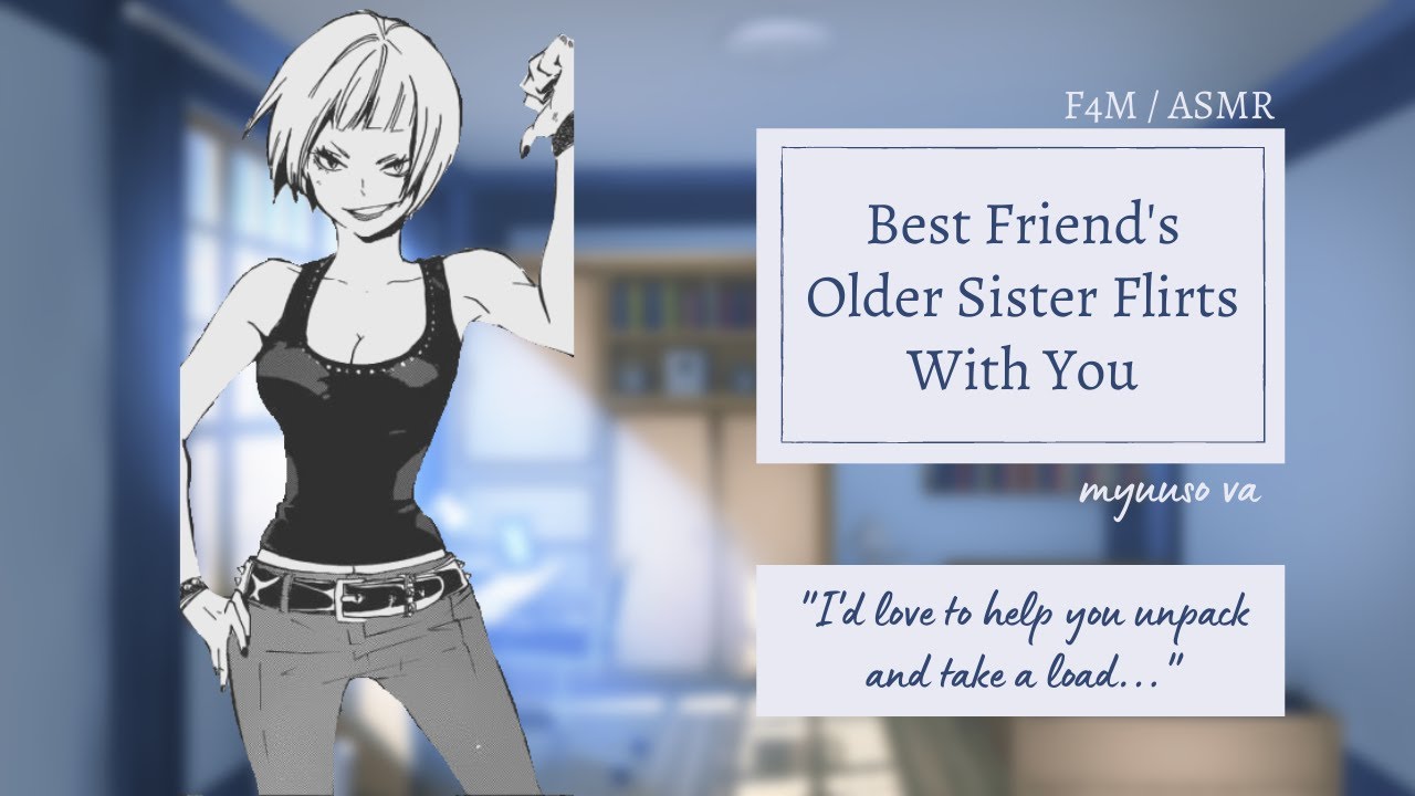 [ASMR RP] [F4M] Best Friend's Older Sister Flirts With You [Flirty] [Spicy] [Innuendos]