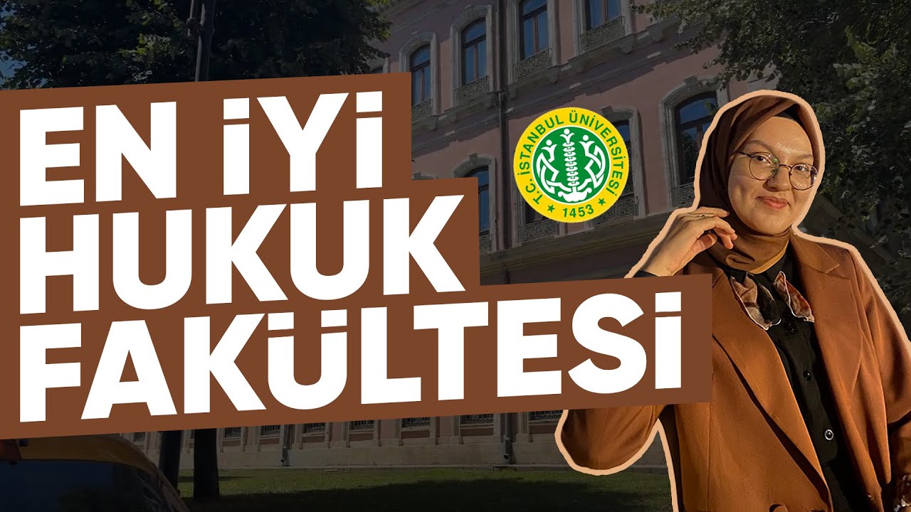 Hukuk Bölümü Hakkında Bilinmesi Gerekenler | İstanbul Üniversitesi Hukuk Fakültesi