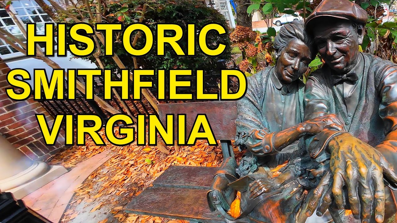 Historic Smithfield Virginia - Hidden Treasures in Virginia's Oldest Colonial Town