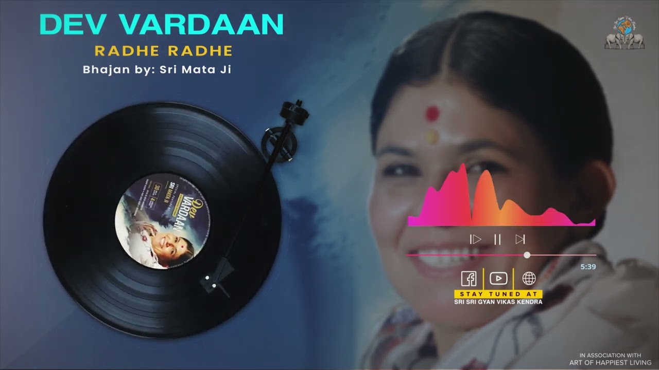 Radhe Radhe | Dev Vardaan | Sri Sri Gyan Vikas Kendra