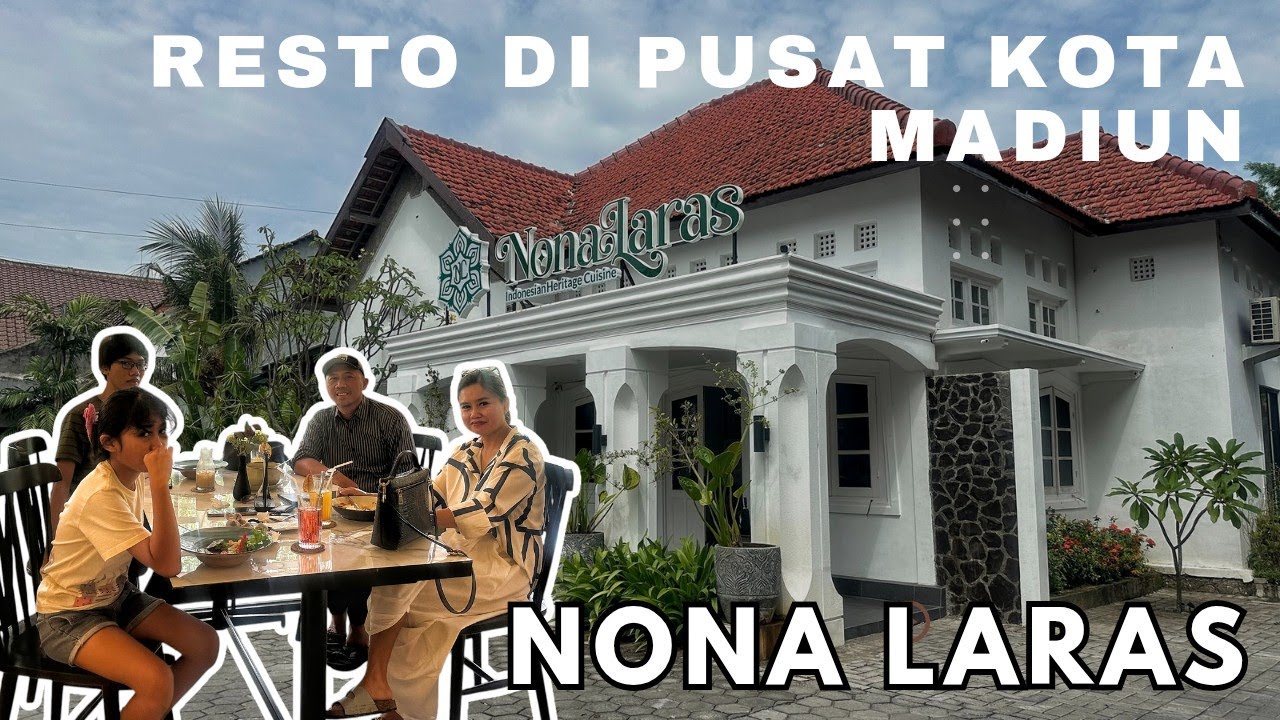 NONA LARAS | RESTO DI TENGAH KOTA MADIUN
