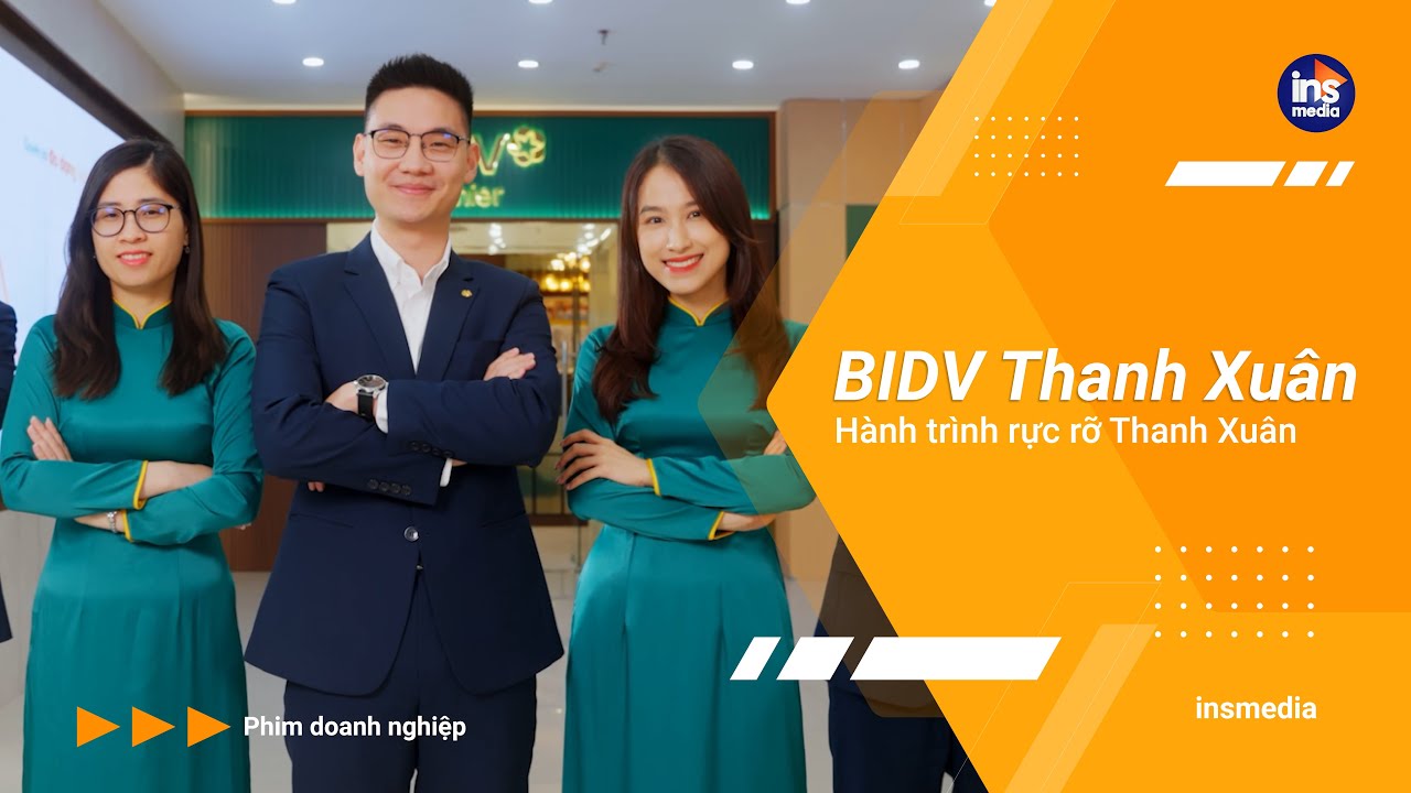 Phim doanh nghiệp, Phim tổng kết năm ngân hàng | BIDV Thanh Xuân 2024 - Hành trình Rực rỡ Thanh Xuân