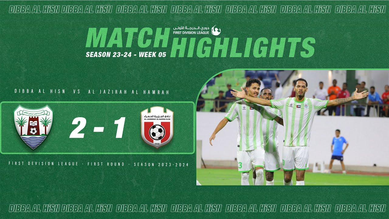 &lrm;&rlm;First Team - Dibba AL Hisn vs Al Jazirah Al Hamrah Highlights - First Division League